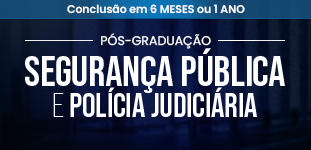 Ps-graduao em Segurana Pblica e Polcia Judiciria
